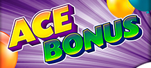 Ace Bônus – Não deixe a sua sorte esfriar!
