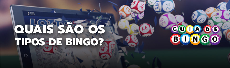 Quais são os tipos de bingo?