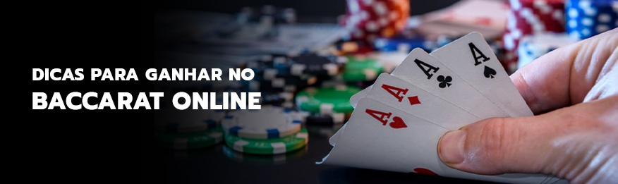 Baccarat Online: Conheça algumas dicas para ganhar!