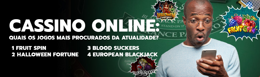 Cassino Online: Quais os jogos mais procurados da atualidade?