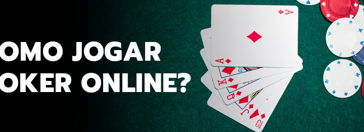 Como jogar Poker Online?