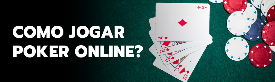 Como jogar Poker Online?