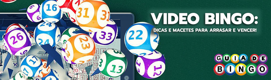 Vídeo Bingo: Dicas e macetes para arrasar e vencer!